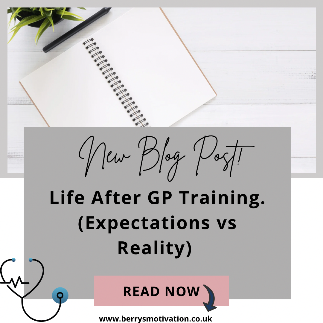 Life After GP Training (Expectations VS Reality)